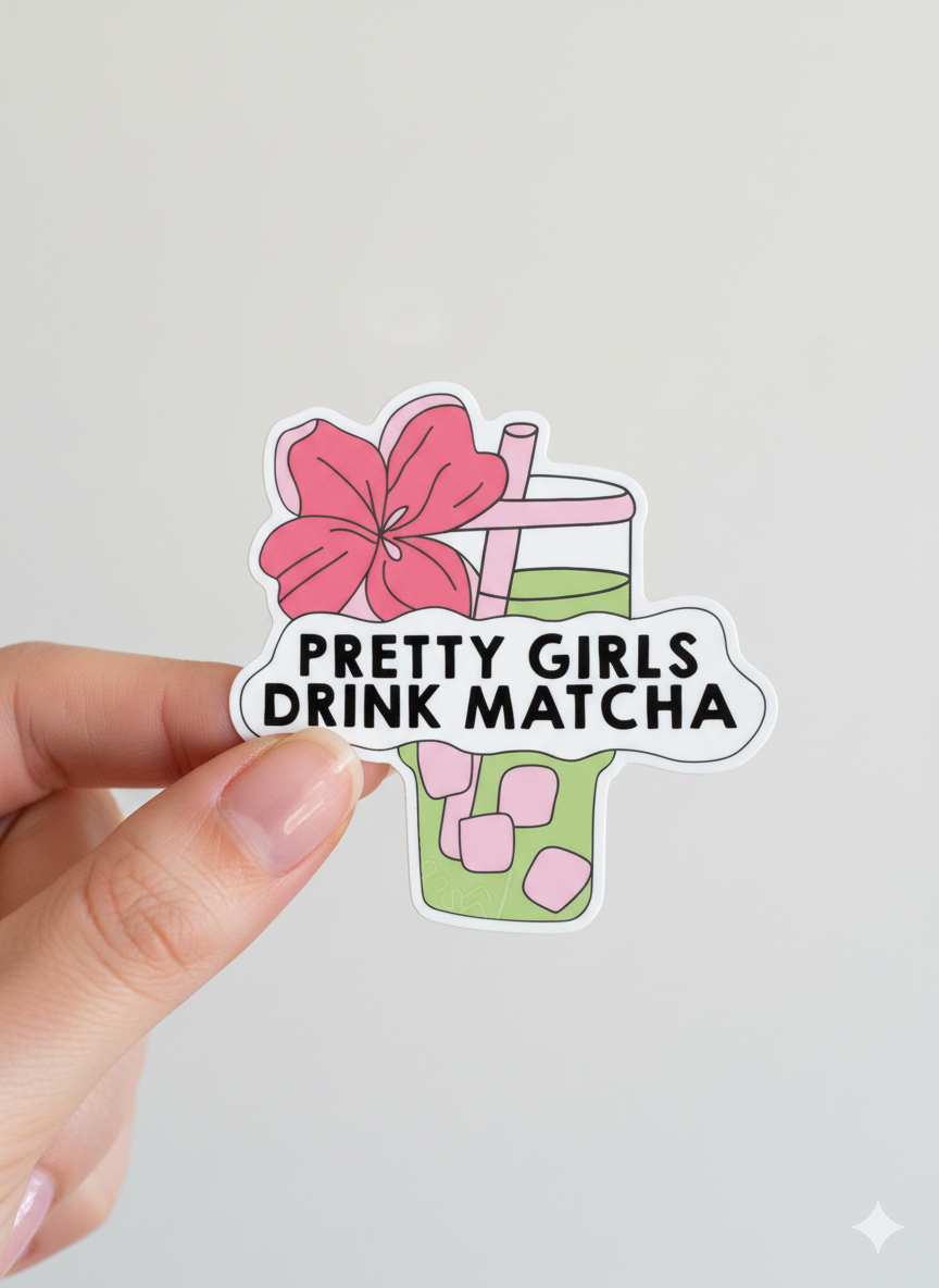 Pretty Girls Drink Matcha Sticker - Kalamelo