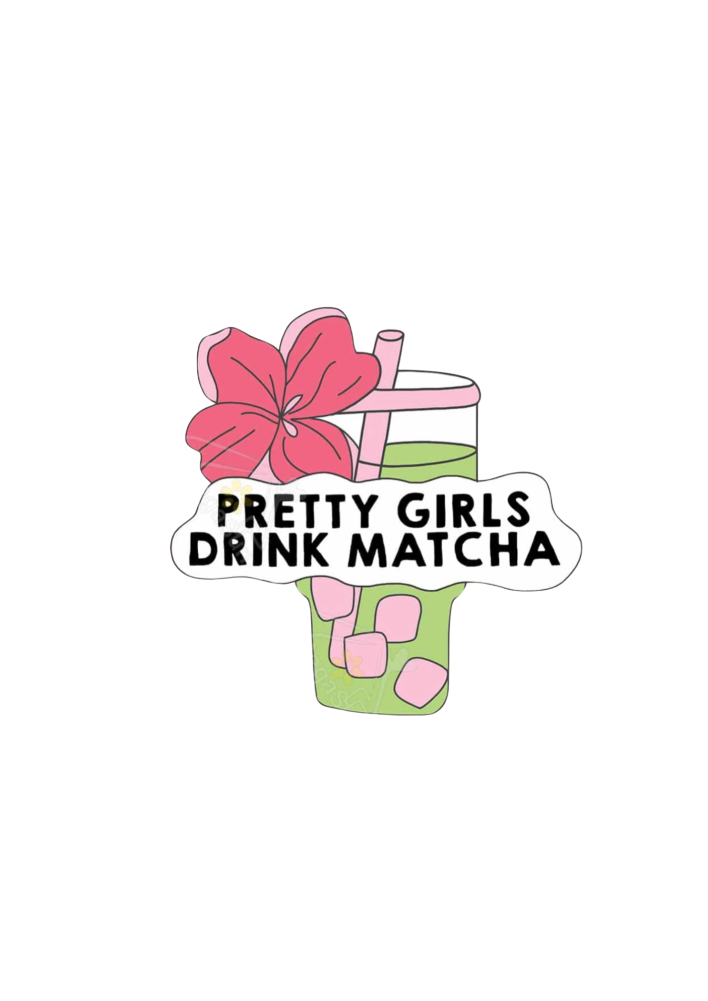 Pretty Girls Drink Matcha Sticker - Kalamelo