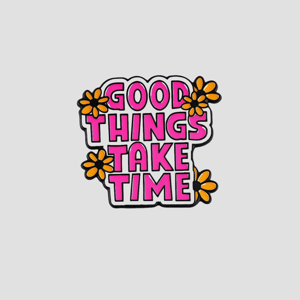 Good Things Take Time Sticker — 2